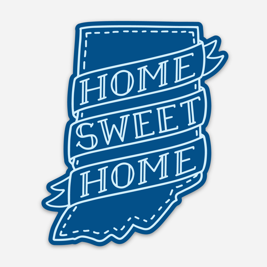 Home Sweet Home Indiana Sticker